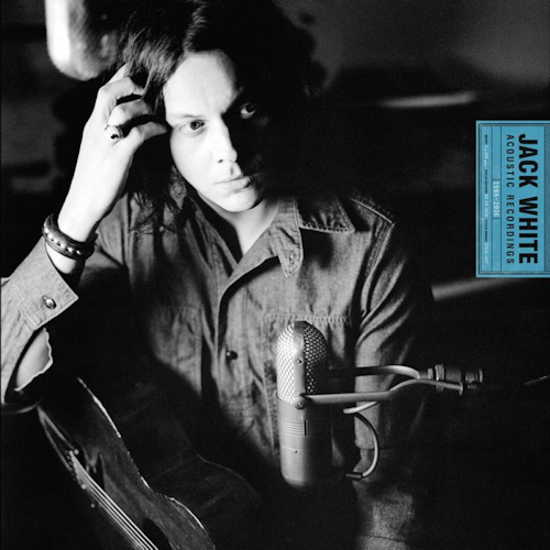 WHITE, JACK - JACK WHITE ACOUSTIC..JACK WHITE ACOUSTIC RECORDINGS.jpg